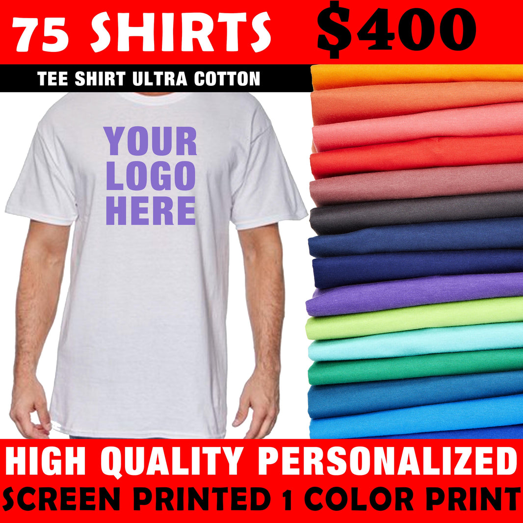 75 Custom T-shirts $400