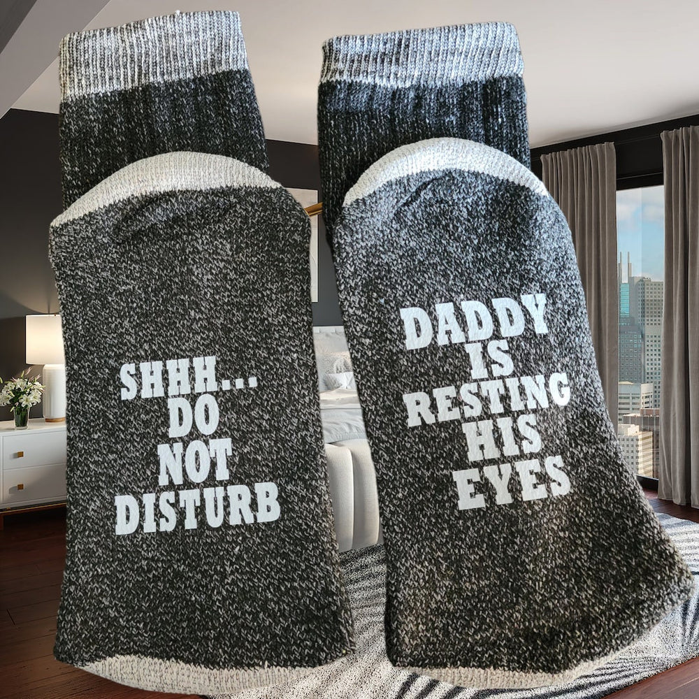 Funny Gift - Papa Is Resting His Eyes Do Not Disturb Socks